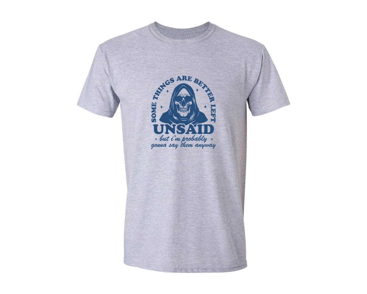brand:Generic|color:Sports Grey / Athletic Heather|Some Things Are Better Left Unsaid T Shi Graphic T-Shirt
