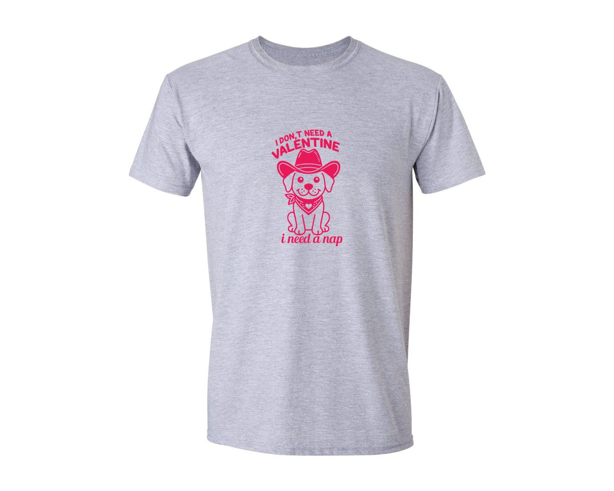 brand:Generic|color:Sports Grey / Athletic Heather|I Dont Need A Valentine I Need A Nap 162 Graphic T-Shirt