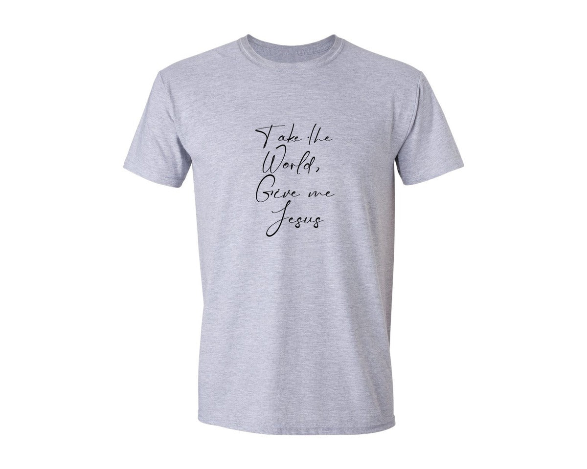 brand:Generic|color:Sports Grey / Athletic Heather|Take The World Give Me Jesus 2 Graphic T-Shirt