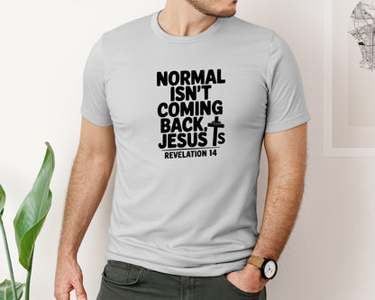 brand:Bella Canvas|color:Sports Grey / Athletic Heather|Normal Isnt Coming Back But Jesus Is Sv Graphic T-Shirt