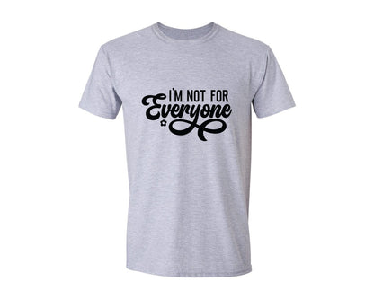 brand:Generic|color:Sports Grey / Athletic Heather|Im Not For Everyone Funny 2 Graphic T-Shirt