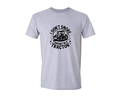 brand:Generic|color:Sports Grey / Athletic Heather|I Dont Snore I Dream I M A Tractor Graphic T-Shirt