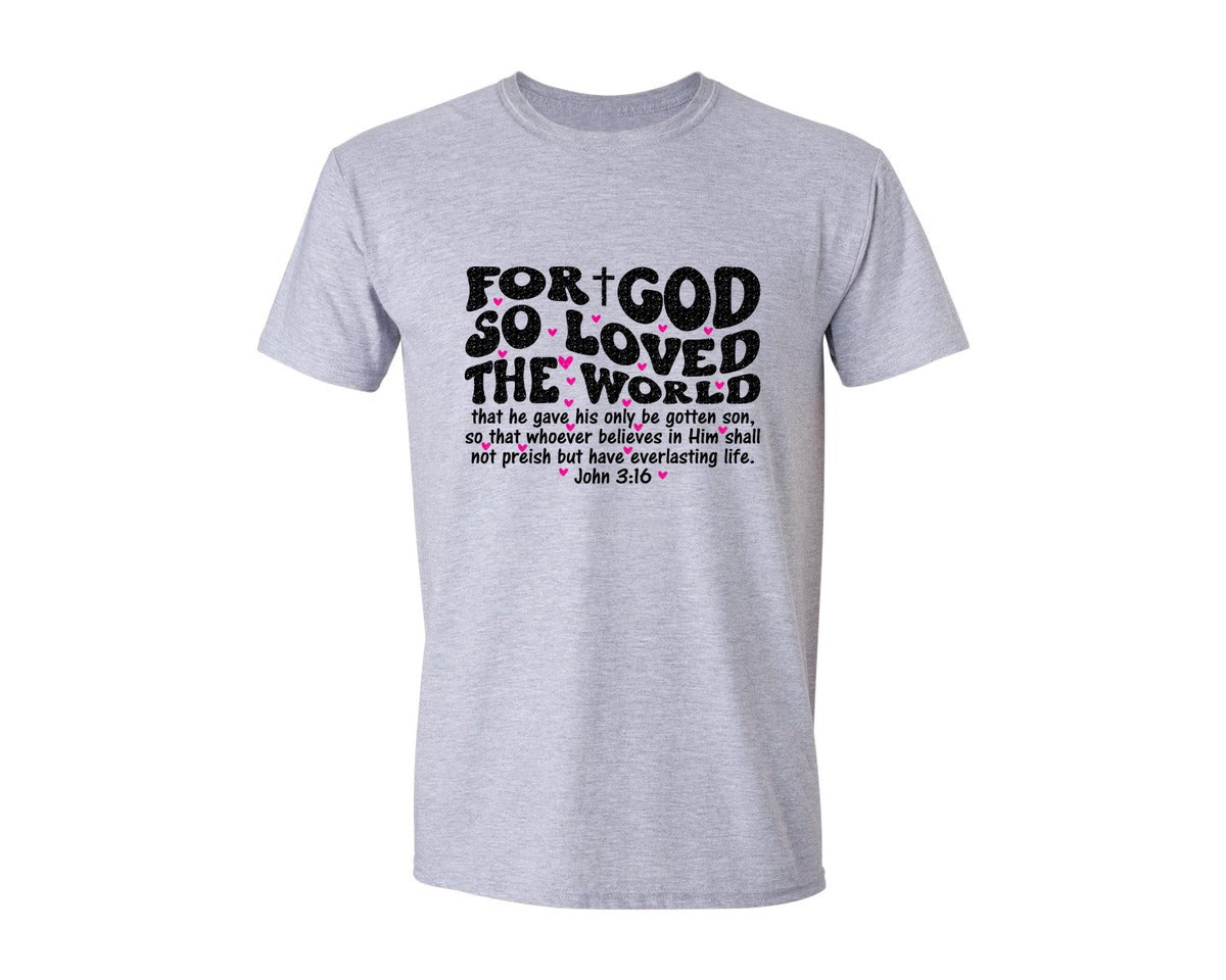 brand:Generic|color:Sports Grey / Athletic Heather|For God So Loved The World John 316 Graphic T-Shirt