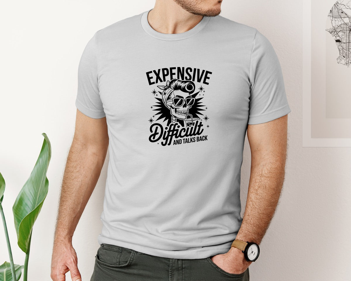 brand:Bella Canvas|color:Sports Grey / Athletic Heather|Expensive Difficult And Talks Back Shirt 3 Graphic T-Shirt