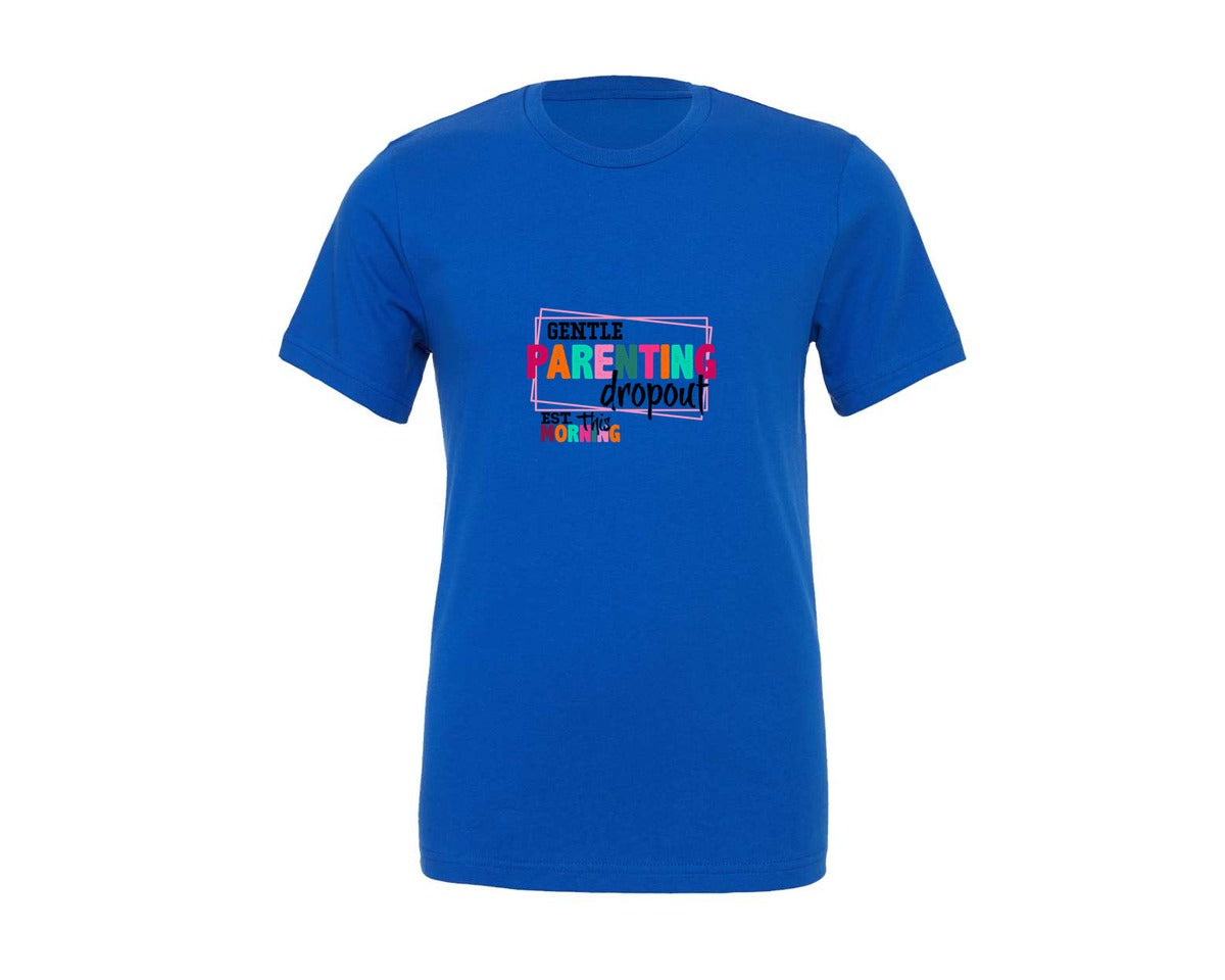 brand:Generic|color:True Royal Blue|Gentle Parenting Dropout Svgmothers Day 2 Graphic T-Shirt