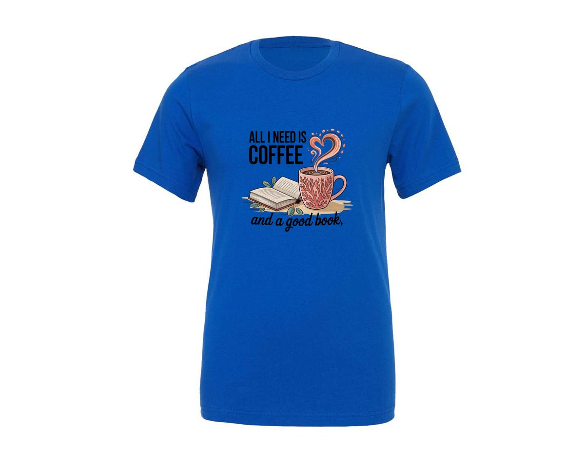 brand:Generic|color:True Royal Blue|All I Need Is Coffee And A Good Book 2 Graphic T-Shirt