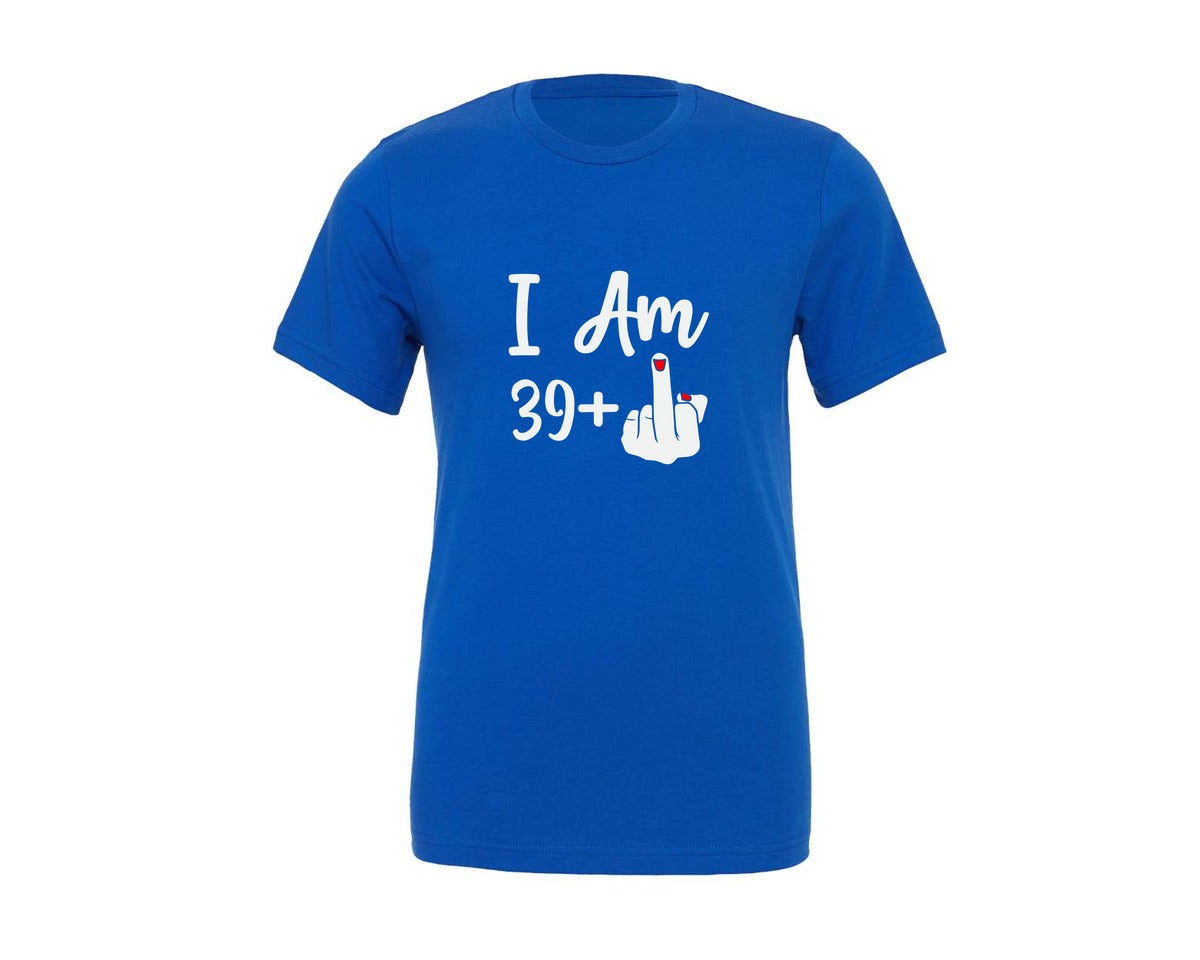 brand:Generic|color:True Royal Blue|Im 39 Plus 1 Funny 40Th Birthday Gift Graphic T-Shirt
