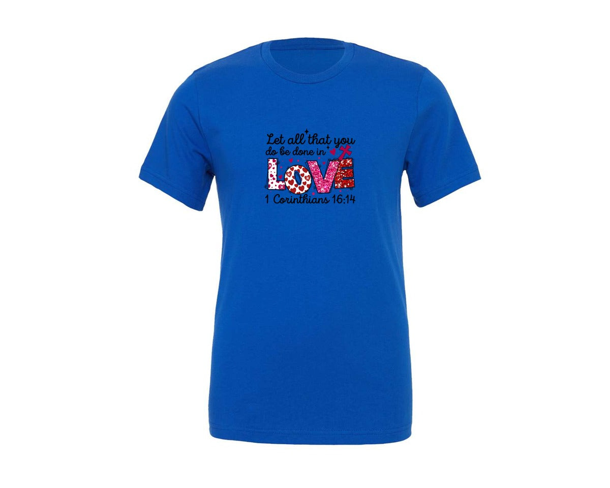brand:Generic|color:True Royal Blue|Let All That You Do Christian Valentine Graphic T-Shirt