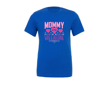 brand:Generic|color:True Royal Blue|Mommy Is My Valentine T Shirt Design 4 Graphic T-Shirt