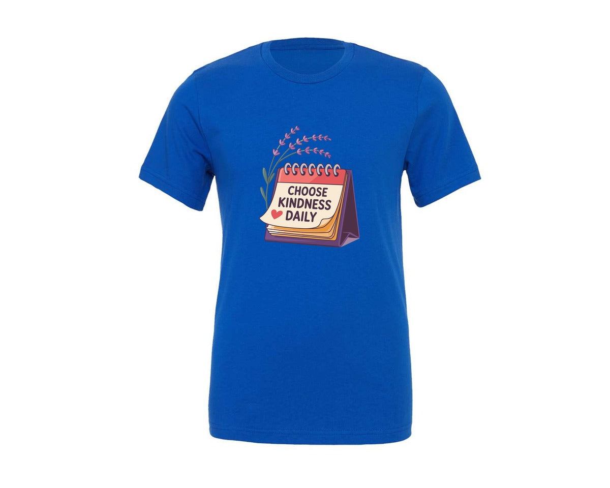 brand:Generic|color:True Royal Blue|Choose Kindness Daily Calendar Design Graphic T-Shirt