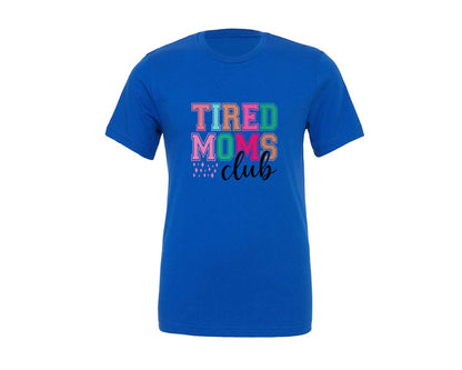 brand:Generic|color:True Royal Blue|Tired Moms Club Sarcastic Mama 2 Graphic T-Shirt