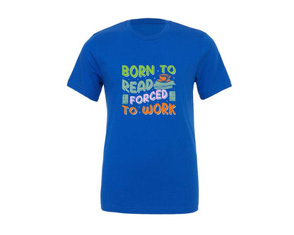 brand:Generic|color:True Royal Blue|Forced To Work Reading Shirt Graphic T-Shirt