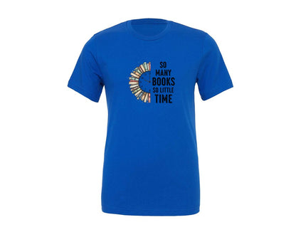 brand:Generic|color:True Royal Blue|So Many Books So Little Time Book Clock Graphic T-Shirt