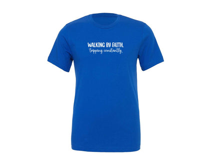 brand:Generic|color:True Royal Blue|Walking By Faith Tripping Constantly 2 Graphic T-Shirt