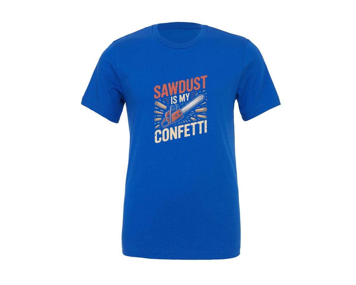 brand:Generic|color:True Royal Blue|Sawdust Is My Confetti Graphic T-Shirt