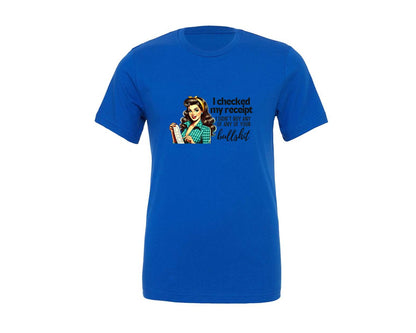 brand:Generic|color:True Royal Blue|Sassy Receipt Woman Funny Receipt Graphic T-Shirt