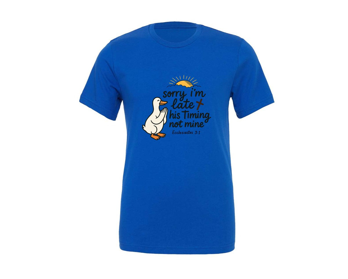 brand:Generic|color:True Royal Blue|Sorry Im Late Bible Verse Pngfaith Graphic T-Shirt