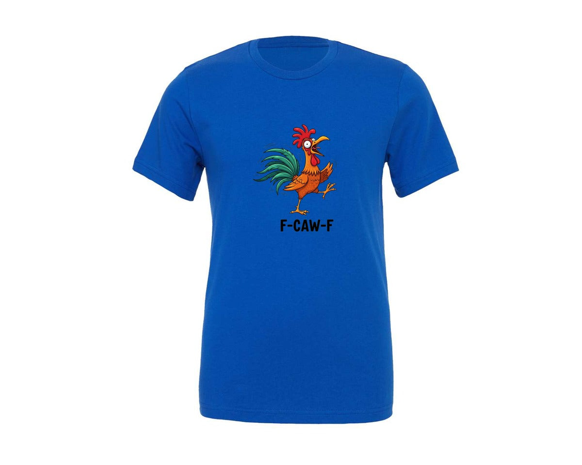 brand:Generic|color:True Royal Blue|Funny Chicken F Caw F Rooster 12 Graphic T-Shirt