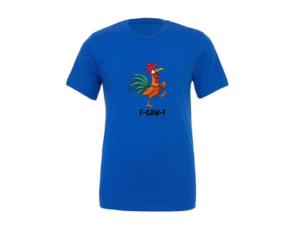 brand:Generic|color:True Royal Blue|Funny Chicken F Caw F Rooster 12 Graphic T-Shirt