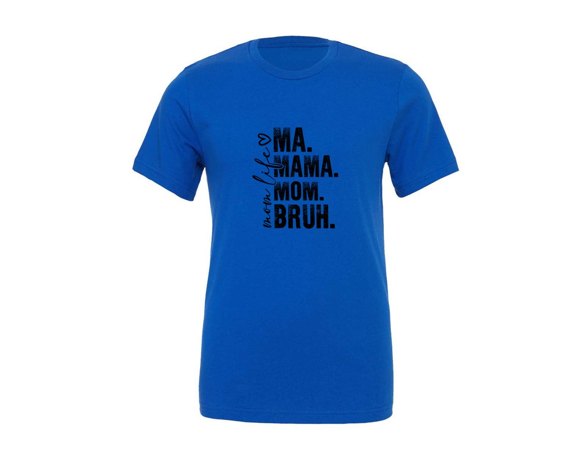 brand:Generic|color:True Royal Blue|Funny Mom Ma Mama Mom Bruh 2 Graphic T-Shirt