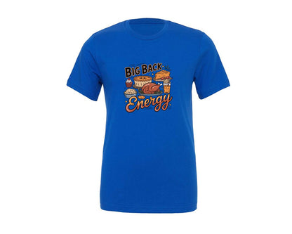 brand:Generic|color:True Royal Blue|Funny Thanksgiving Big Back Energy Graphic T-Shirt