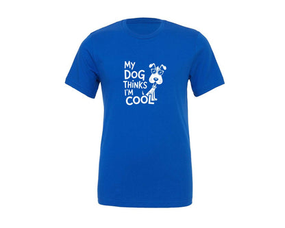 brand:Generic|color:True Royal Blue|My Dog Thinks Im Cool Funny Dog Graphic T-Shirt