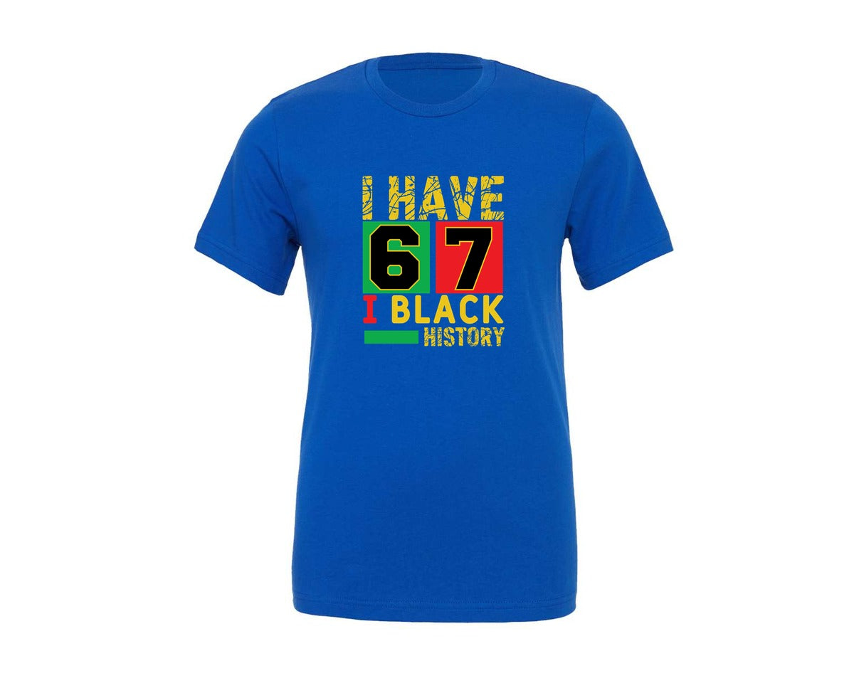 brand:Generic|color:True Royal Blue|African American Pride I Have 67 Black H Graphic T-Shirt