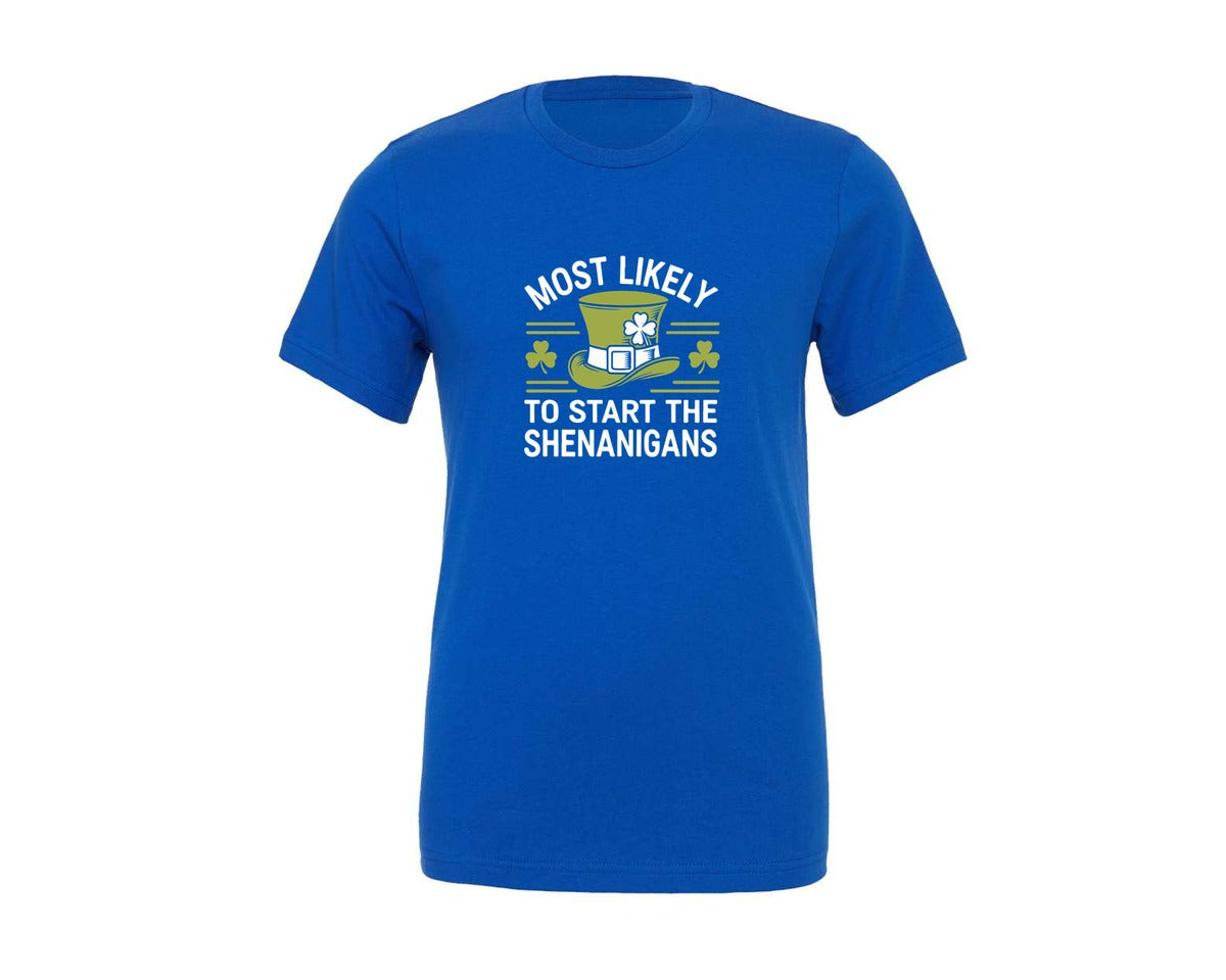 brand:Generic|color:True Royal Blue|Most Likely To Start The Shenanigan 2 Graphic T-Shirt
