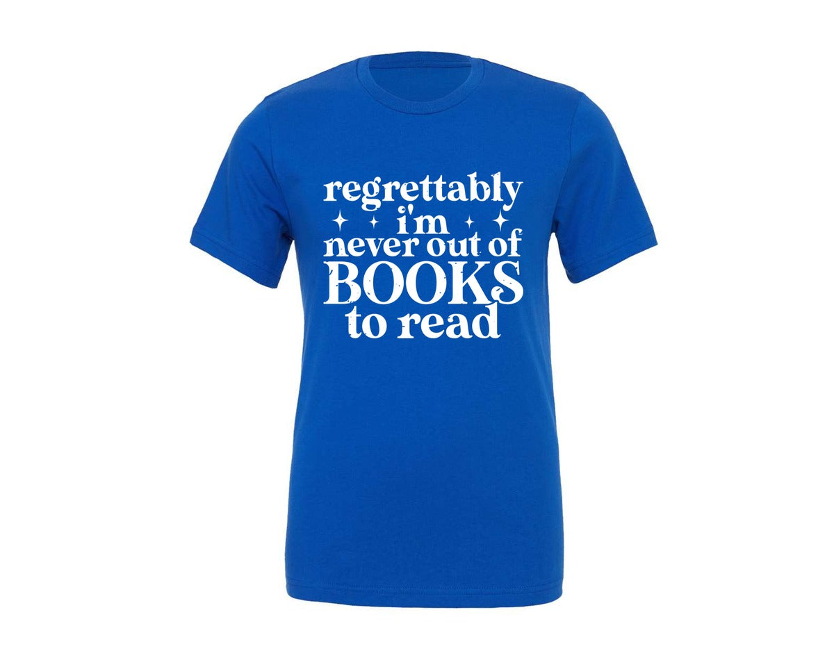 brand:Generic|color:True Royal Blue|Im Never Out Of Books To Read Graphic T-Shirt
