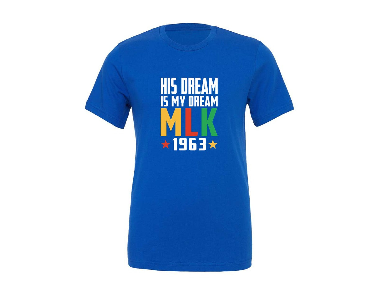 brand:Generic|color:True Royal Blue|His Dream Is My Dream Mlk Shirt Graphic T-Shirt
