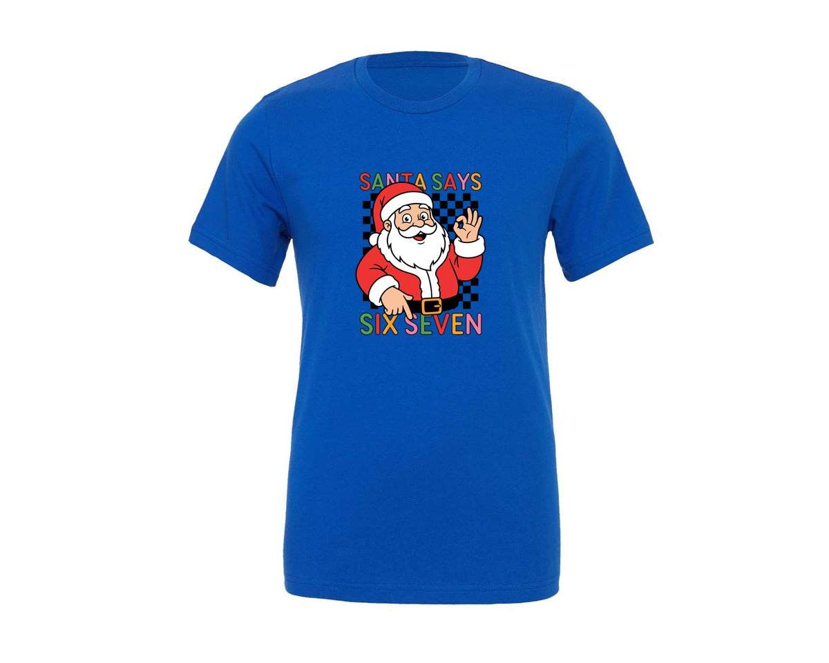 brand:Generic|color:True Royal Blue|Santa Says Six Seven 6 7 67 Meme Xmas Graphic T-Shirt