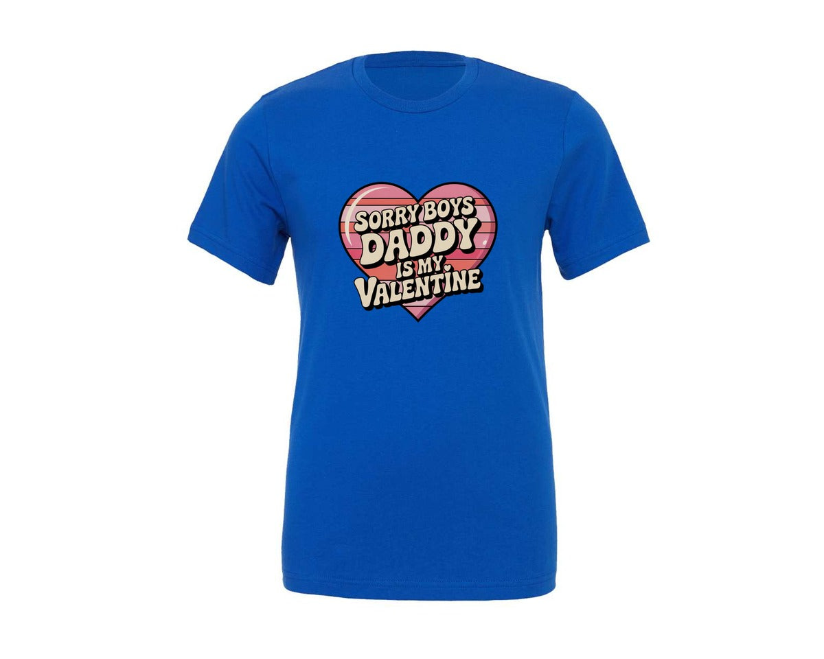 brand:Generic|color:True Royal Blue|Sorry Boys Daddy Is My Valentine 6 Graphic T-Shirt