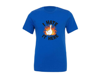 brand:Generic|color:True Royal Blue|I Hate It Here Funny Goose Fire 2 Graphic T-Shirt