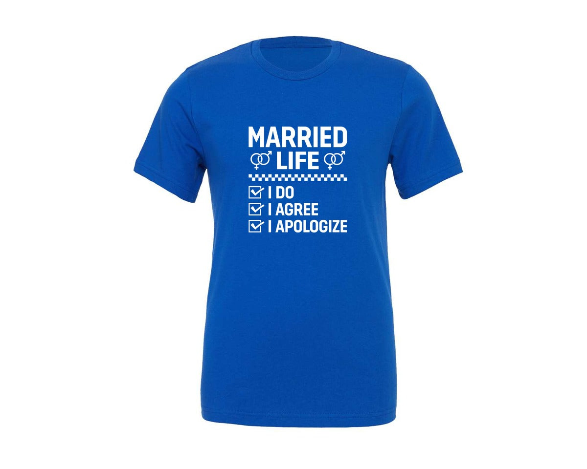 brand:Generic|color:True Royal Blue|Married Life I Do Agree Apologize Tshirt Graphic T-Shirt