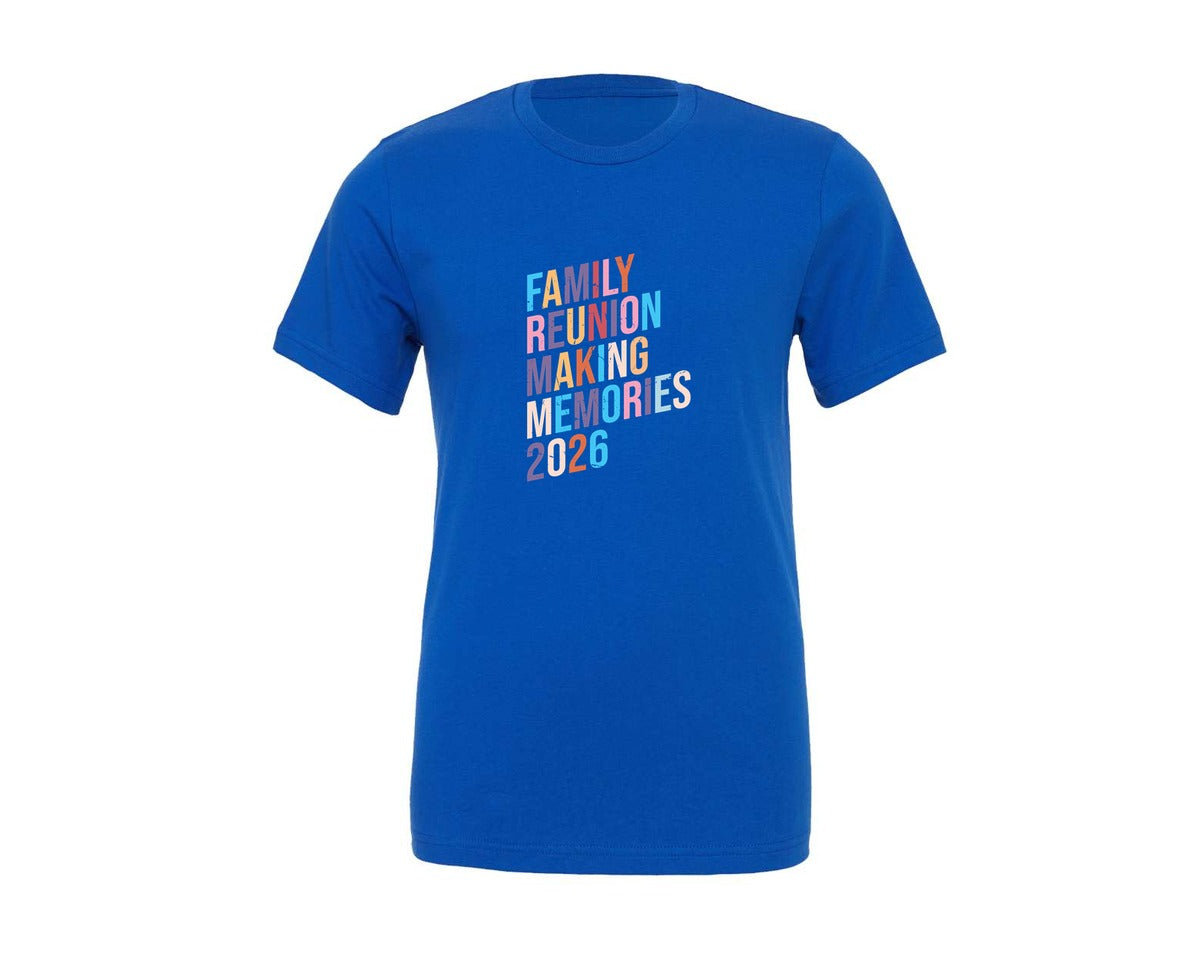 brand:Generic|color:True Royal Blue|Family Reunion Making Memories 2026 Graphic T-Shirt