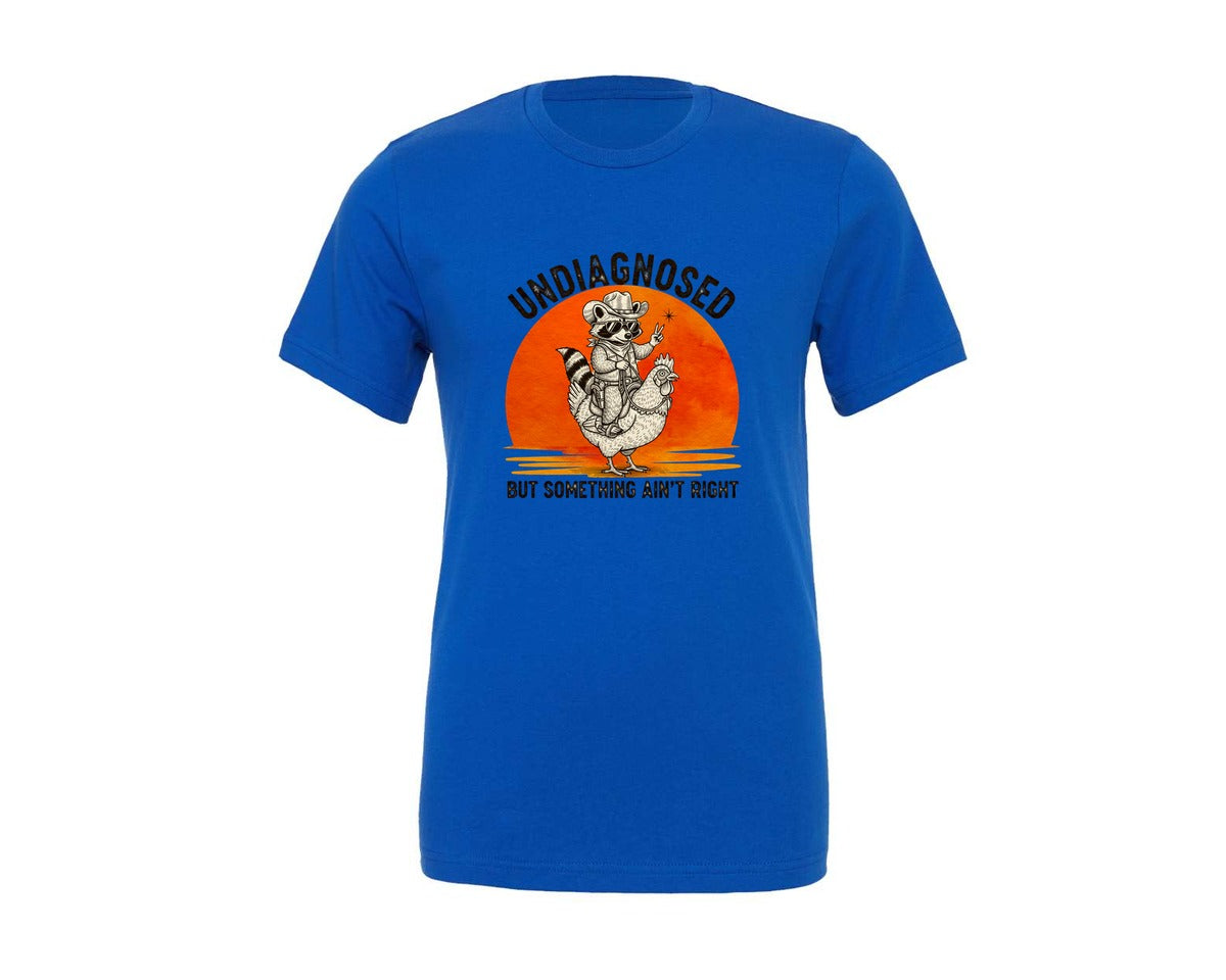 brand:Generic|color:True Royal Blue|Undiagnosed But Something Aint Right 24 Graphic T-Shirt