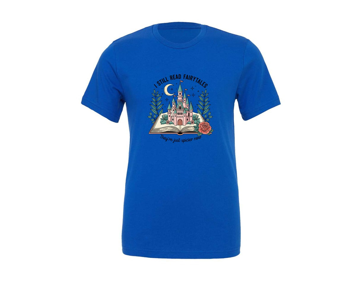 brand:Generic|color:True Royal Blue|I Still Read Fairytales Spice Reader 2 Graphic T-Shirt