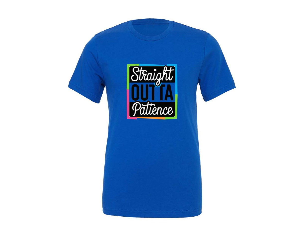 brand:Generic|color:True Royal Blue|Straight Outta Patience Funny Quote Graphic T-Shirt