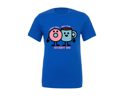brand:Generic|color:True Royal Blue|I Donut Know Without You Cute Love Graphic T-Shirt