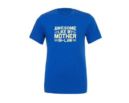 brand:Generic|color:True Royal Blue|Awesome Like My Mother In Law Mom Graphic T-Shirt