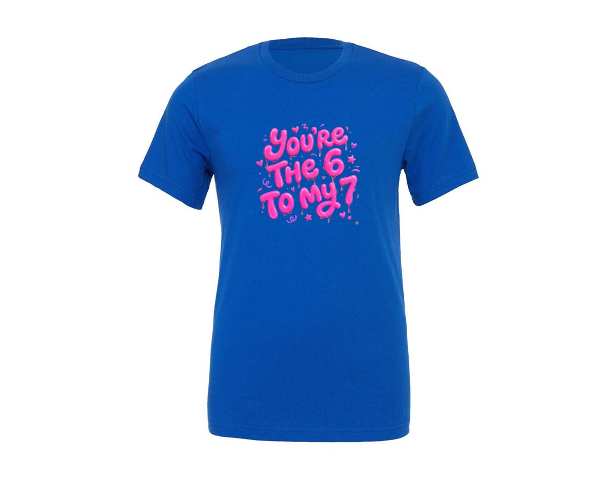 brand:Generic|color:True Royal Blue|Youre The 6 To My 7 Valentine Love 67 2 Graphic T-Shirt