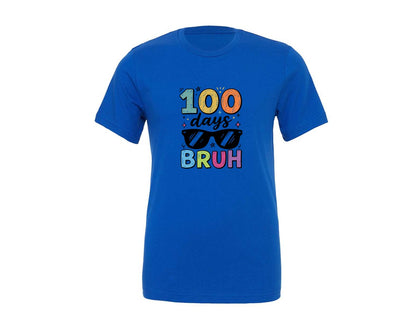 brand:Generic|color:True Royal Blue|100 Days Bruh Funny School Meme Graphic T-Shirt