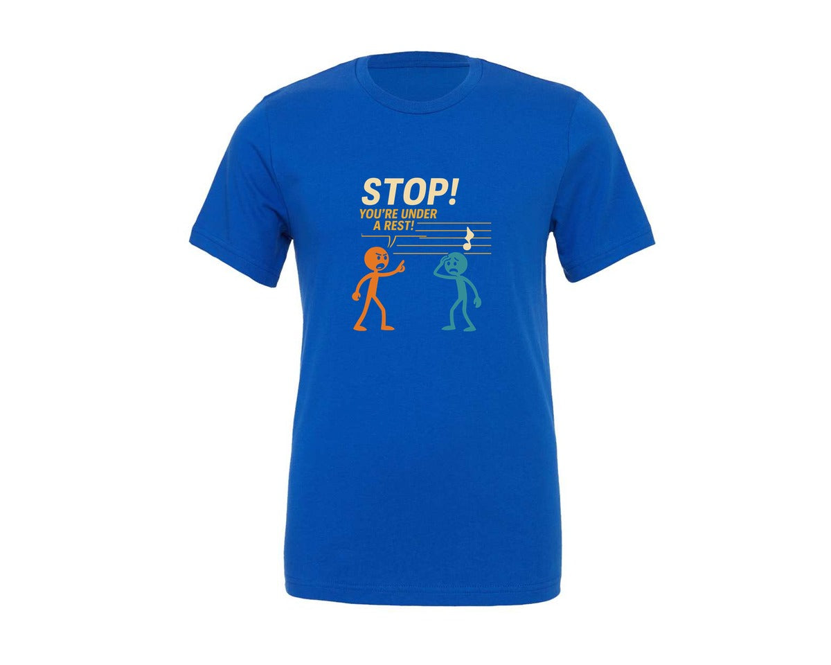 brand:Generic|color:True Royal Blue|Stop Youre Under A Rest Music Pun Graphic T-Shirt