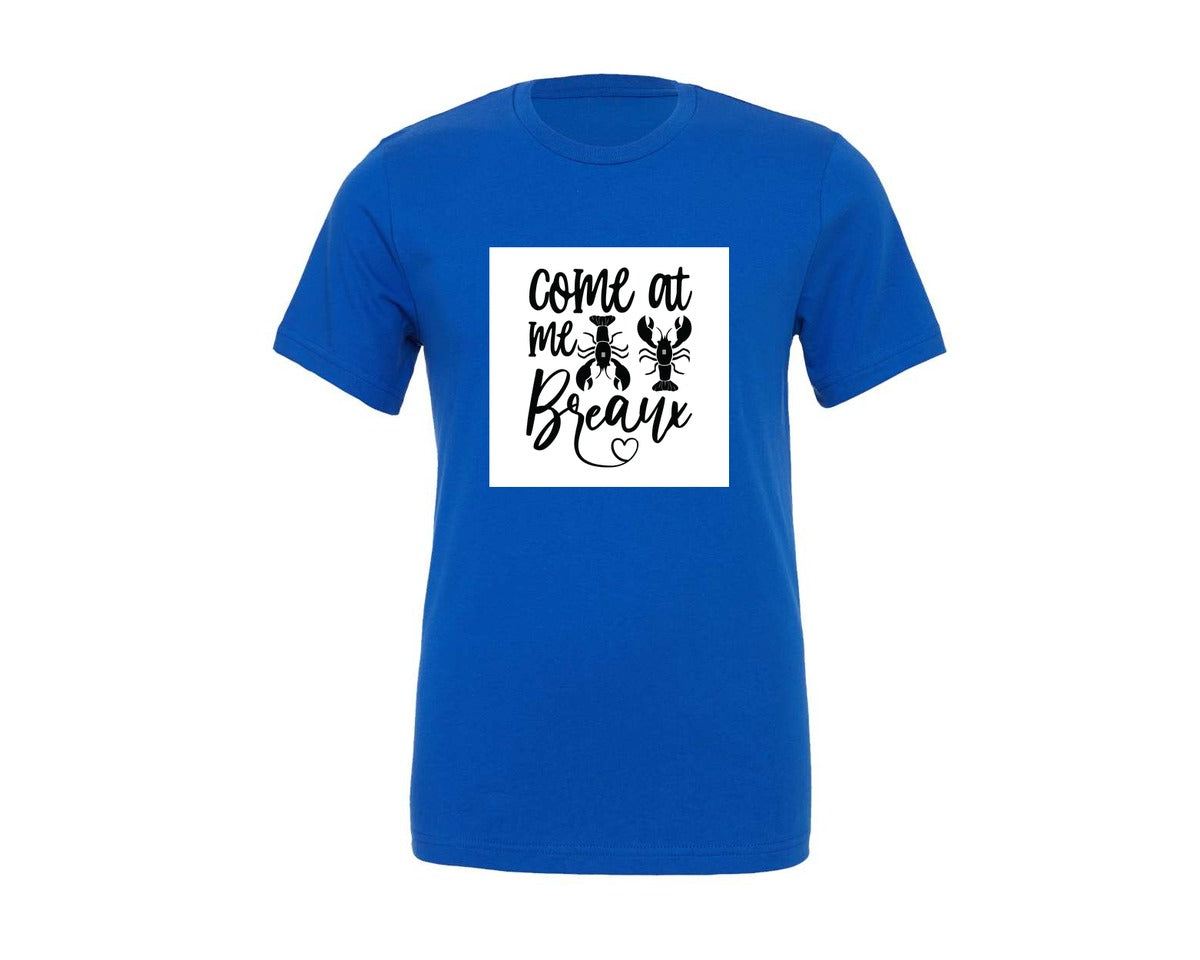 brand:Generic|color:True Royal Blue|Come At Me Breaux Mardi Gras Sv 2 Graphic T-Shirt