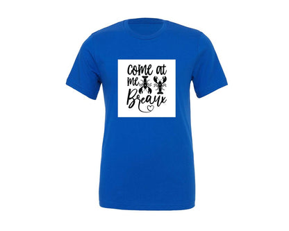 brand:Generic|color:True Royal Blue|Come At Me Breaux Mardi Gras Sv 2 Graphic T-Shirt