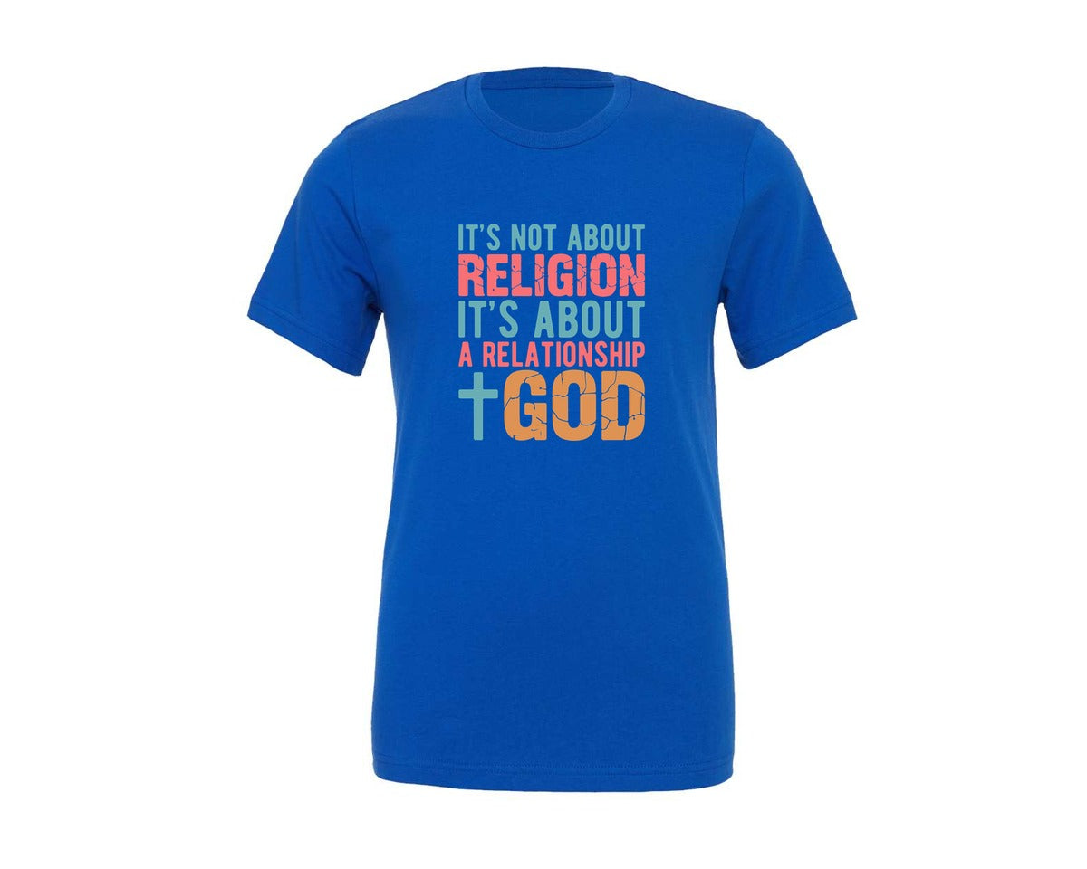 brand:Generic|color:True Royal Blue|Its Not About Religion God Graphic T-Shirt