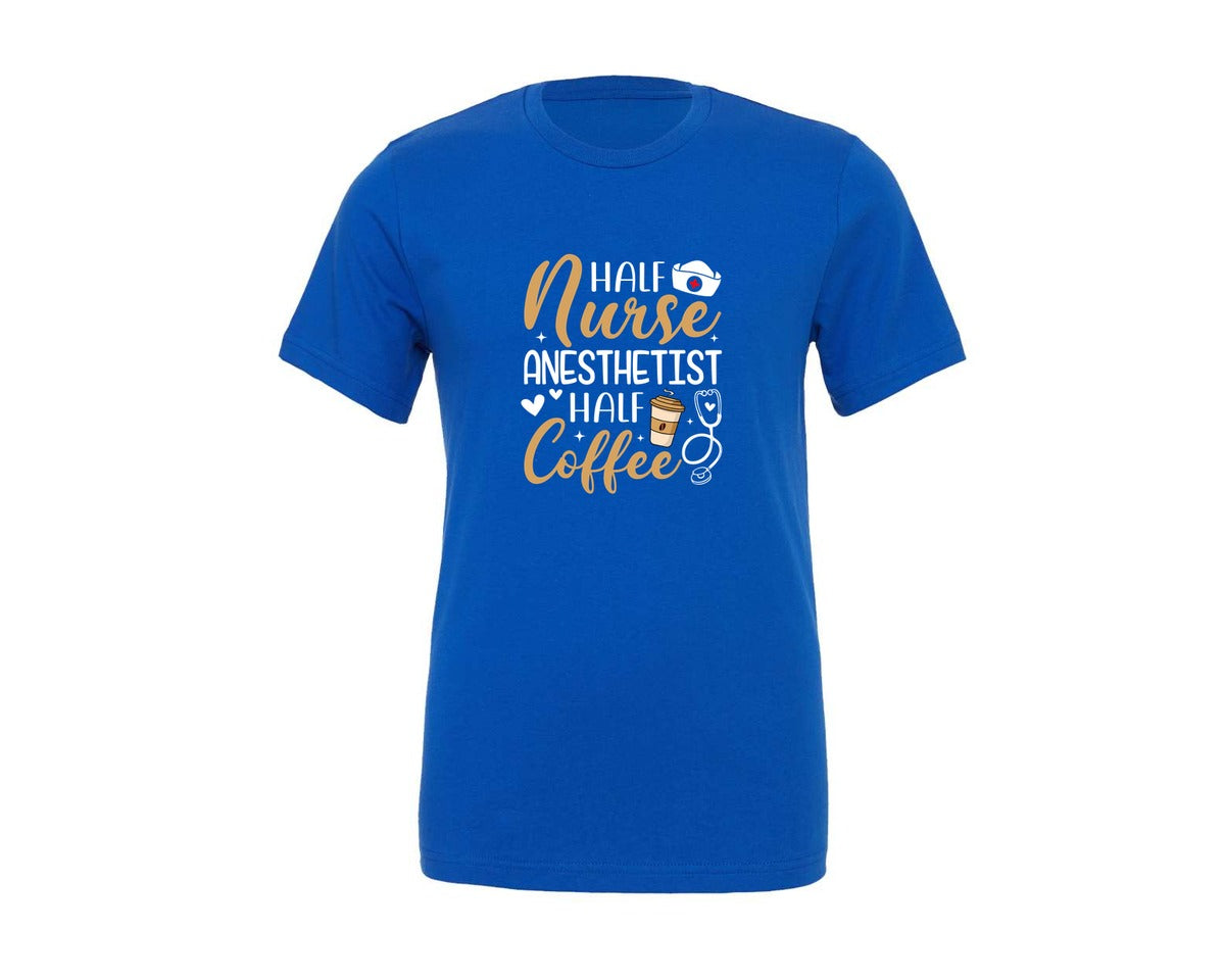 brand:Generic|color:True Royal Blue|Half Coffee Anesthetist Nurse T Shirt Graphic T-Shirt