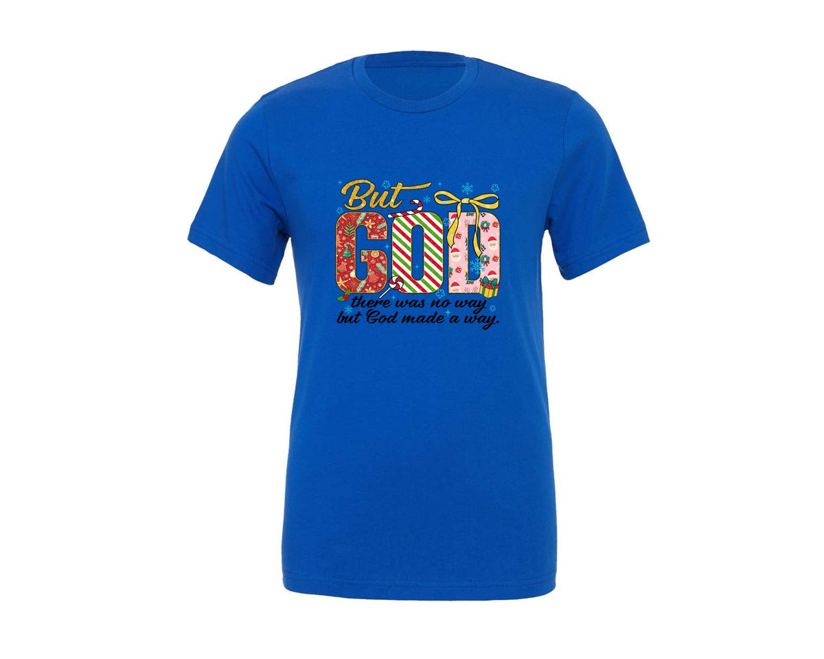 brand:Generic|color:True Royal Blue|But God Christmas Faith Quote Graphic T-Shirt