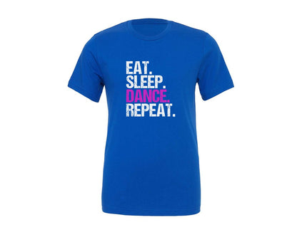 brand:Generic|color:True Royal Blue|Eat Sleep Dance Repeat T Shirt 3 Graphic T-Shirt