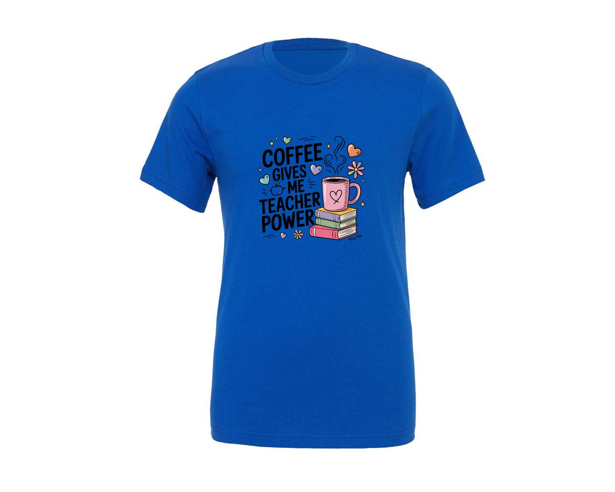 brand:Generic|color:True Royal Blue|Coffee Gives Me Teacher Power 2 Graphic T-Shirt